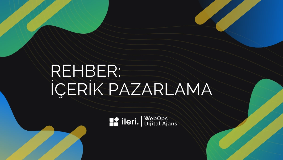 İçerik Pazarlama Stratejileri